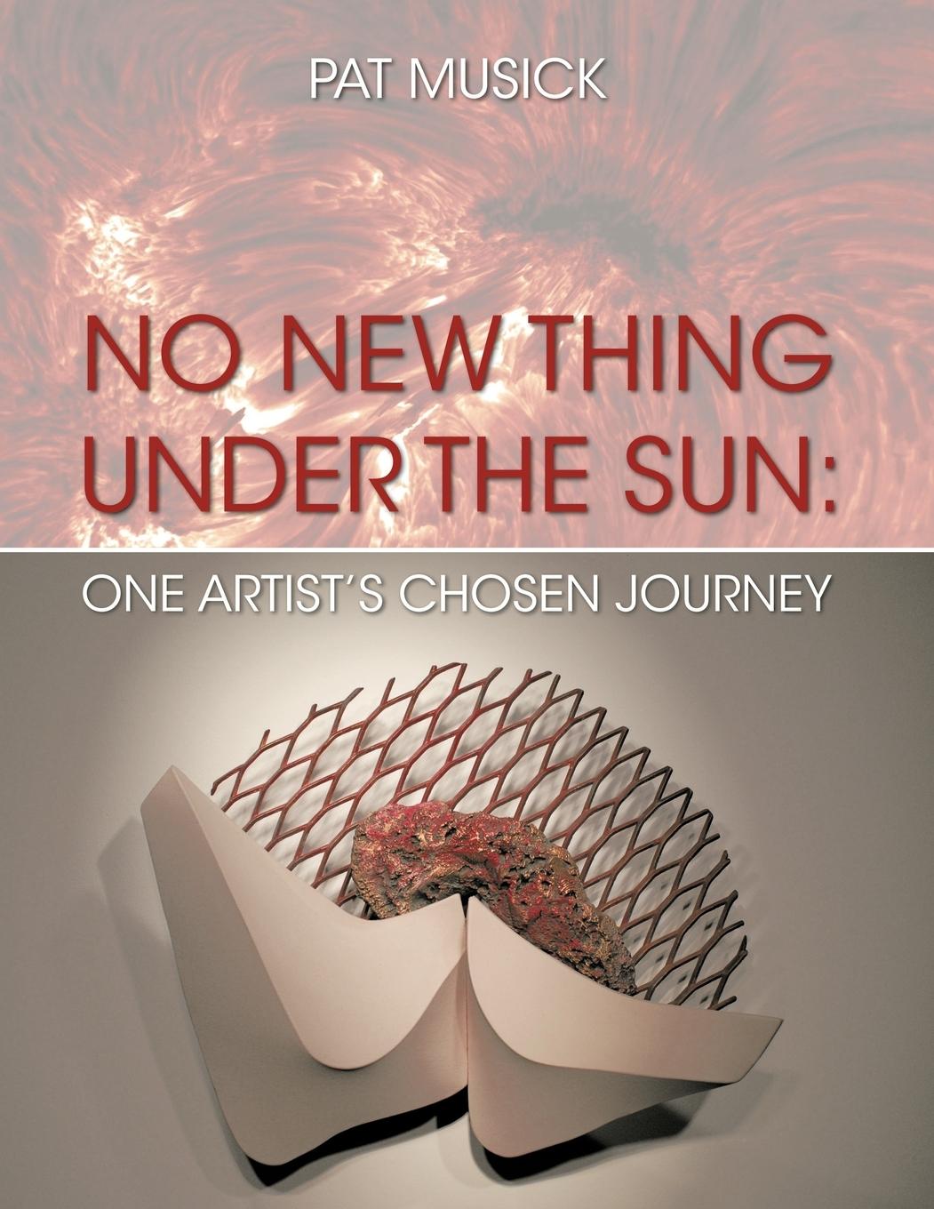 No New Thing Under the Sun - Pat Musick, Musick Musick, Pat