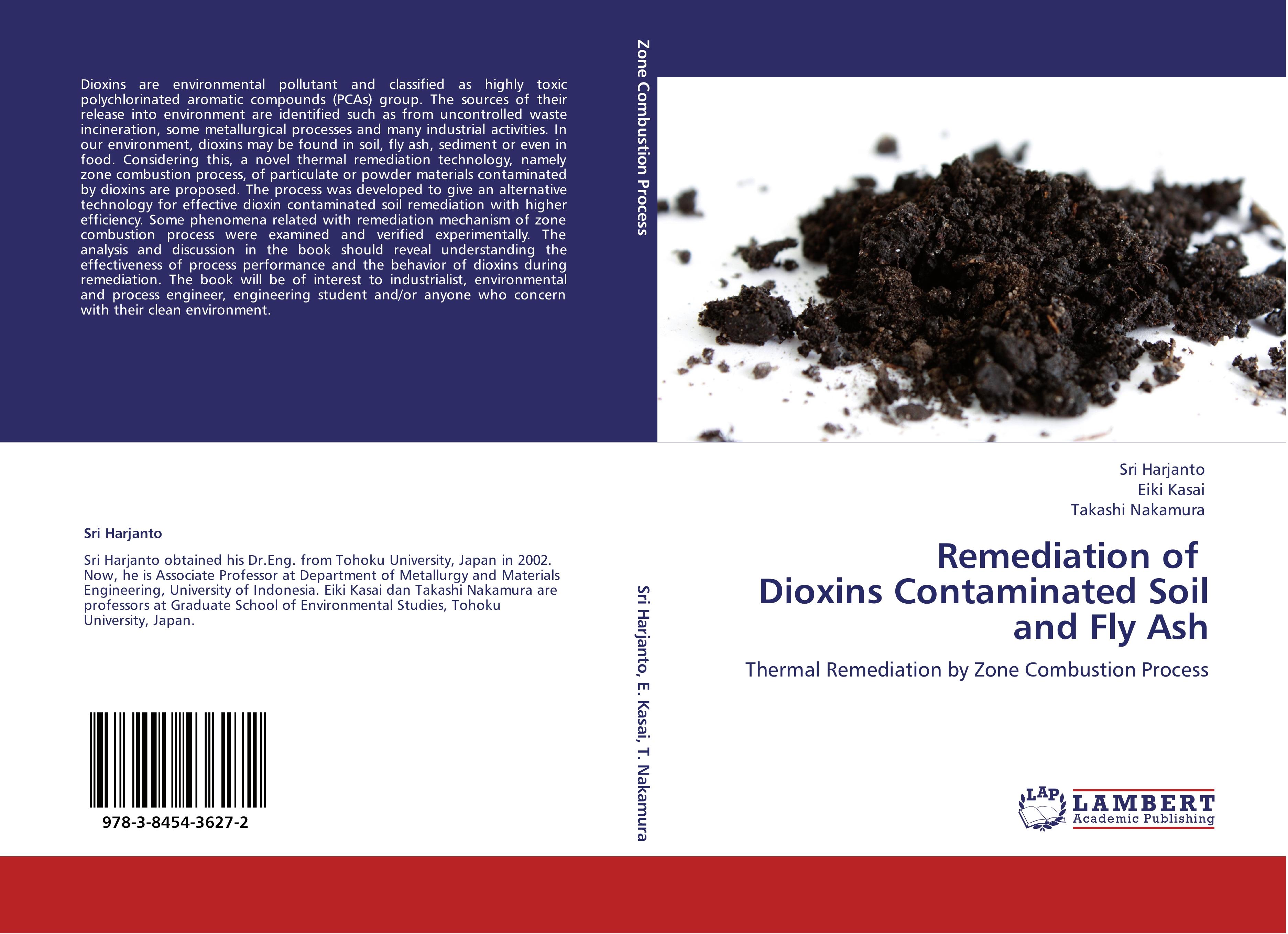 Remediation of Dioxins Contaminated Soil and Fly Ash - Sri Harjanto Eiki Kasai Takashi Nakamura