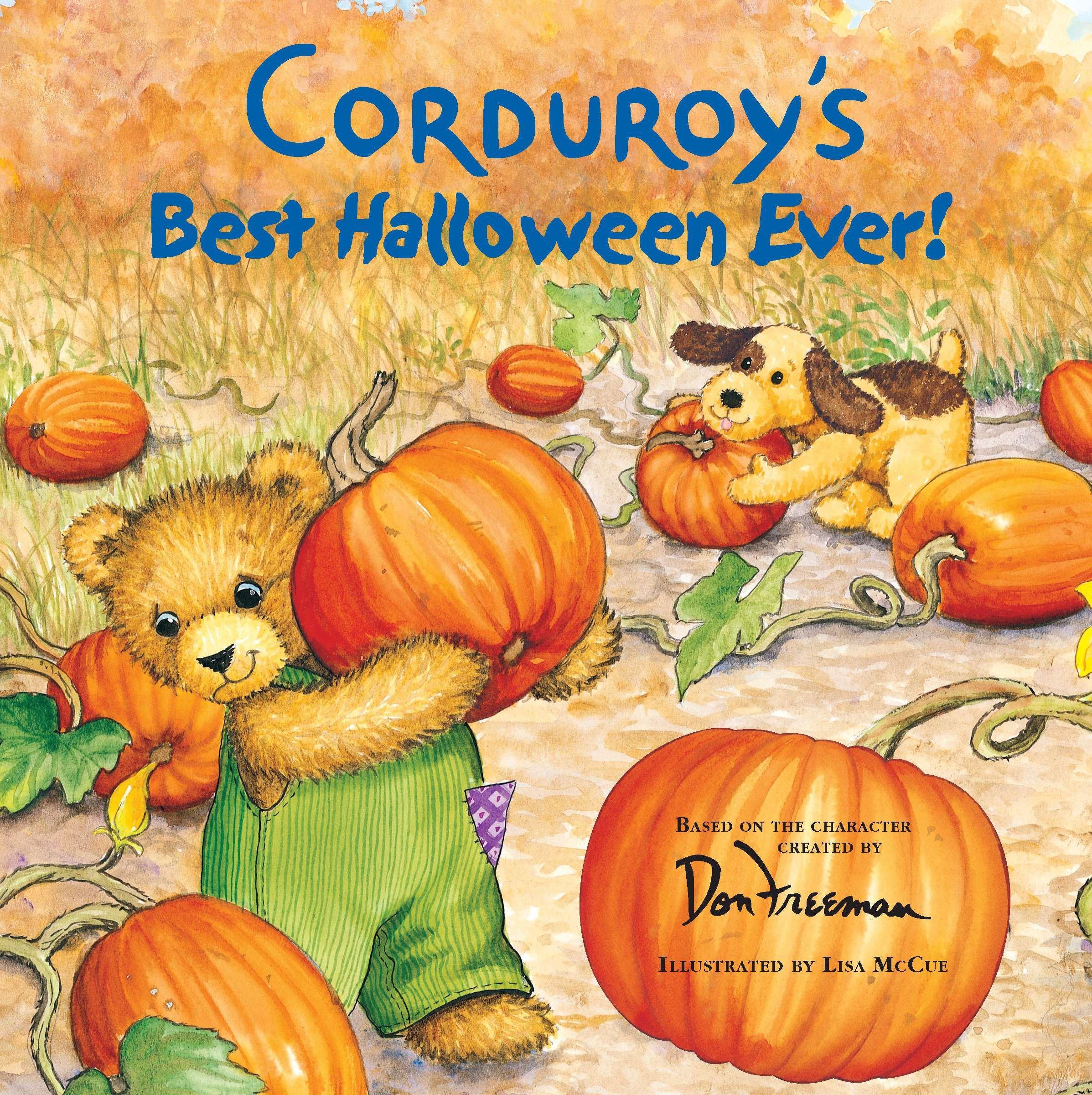 Corduroy s Best Halloween Ever! - Freeman, Don