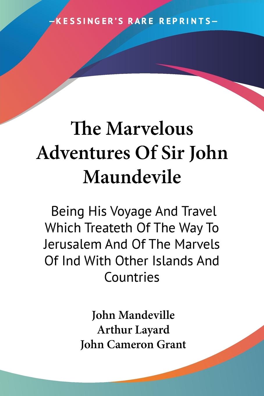 The Marvelous Adventures Of Sir John Maundevile - Mandeville, John