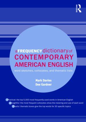 Frequency Dictionary of Contemporary American English - Mark Davies (Brigham Young University, Utah, USA) Dee Gardner (Brigham Young University, USA)