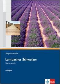 Lambacher Schweizer Mathematik Analysis, mit 1 CD-ROM