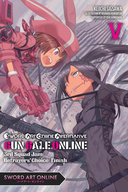Sword Art Online Alternative Gun Gale Online, Vol. 5 (light novel) - Kawahara, Reki