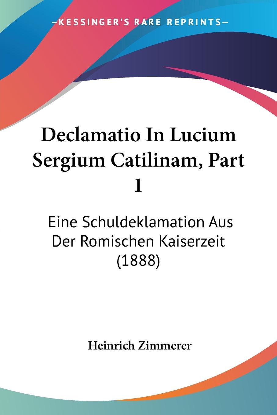 Declamatio In Lucium Sergium Catilinam, Part 1