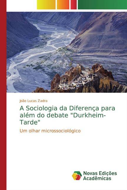 A Sociologia da Diferença para além do debate  Durkheim-Tarde - João Lucas Zadra
