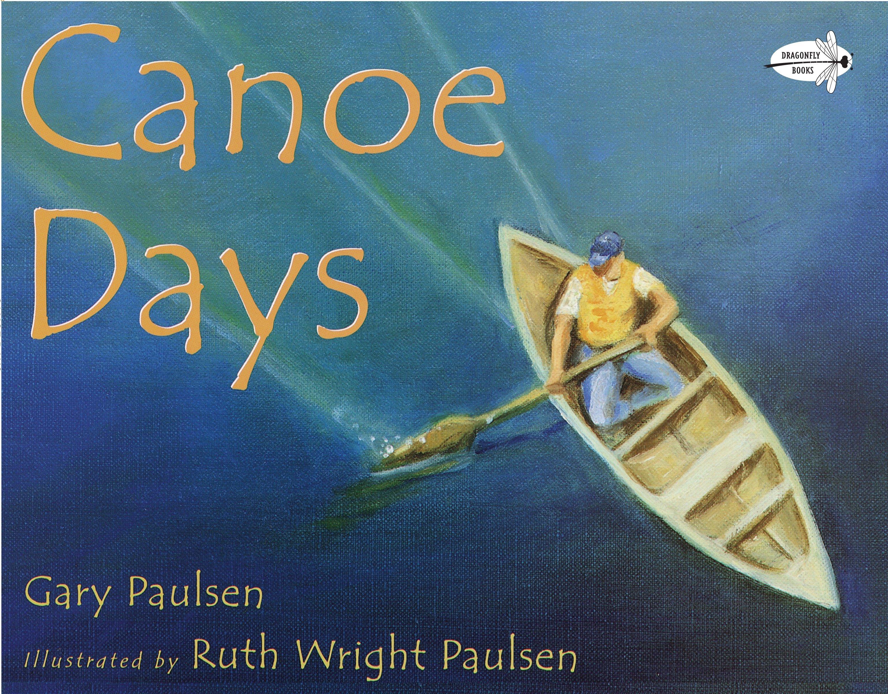 Canoe Days - Gary Paulsen