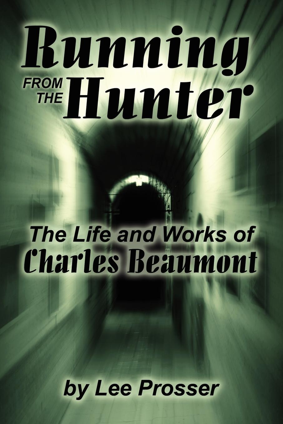 Running from the Hunter - Prosser, Harold Lee