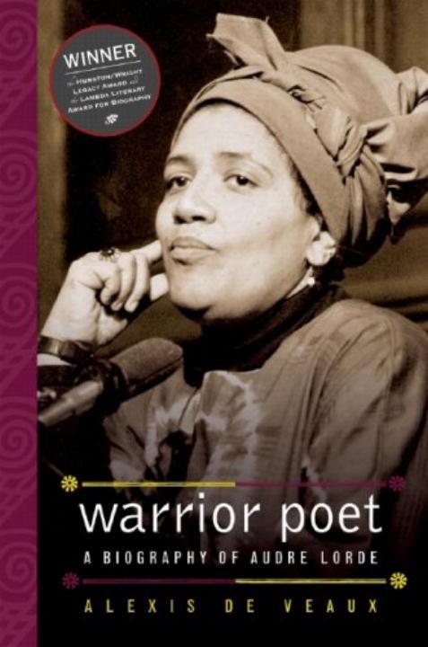 Warrior Poet: A Biography of Audre Lorde - De Veaux, Alexis