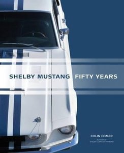 Shelby Mustang: Fifty Years