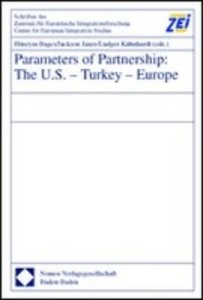 Parameters of Partnership: The U.S. - Turkey - Europe