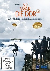 So war die DDR: DDR Geheim - Spezialeinheiten