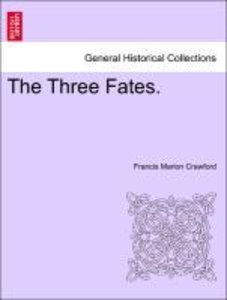 Crawford, F: Three Fates. Vol. II