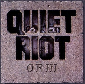Quiet Riot: QR III (Special Edition)