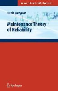 Maintenance Theory of Reliability