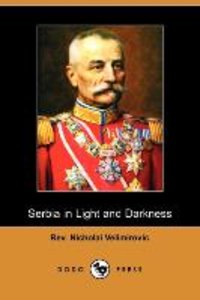 Serbia in Light and Darkness (Dodo Press)