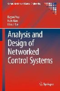 Analysis and Design of Networked Control Systems