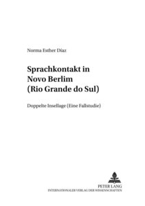 Sprachkontakt in Nôvo Berlim (Rio Grande do Sul)
