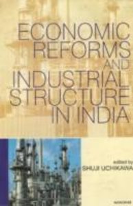 Uchikawa, S: Economic Reforms & Industrial Structure in Indi