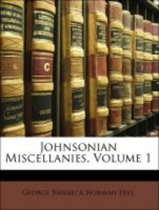 Johnsonian Miscellanies, Volume 1