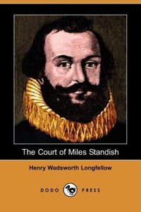 The Court of Miles Standish (Dodo Press)
