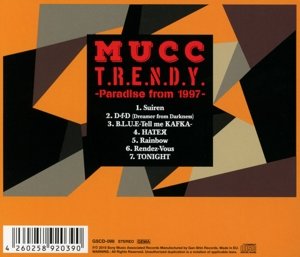 Mucc: T.R.E.N.D.Y.-Paradise From 1997