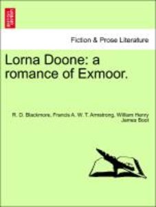 Blackmore, R: Lorna Doone: a romance of Exmoor.
