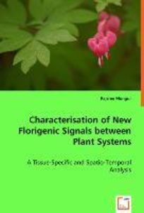 Characterisation of New Florigenic Signals between Plant Systems