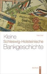 Kleine Schleswig-Holsteinische Bankgeschichte