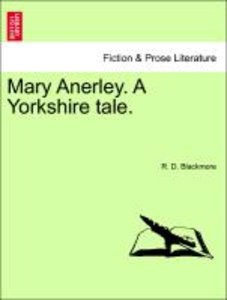 Blackmore, R: Mary Anerley. A Yorkshire tale. VOL. II