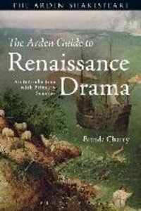 Charry, B: The Arden Guide to Renaissance Drama