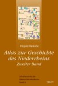Atlas zur Geschichte des Niederrheins. Bd.2