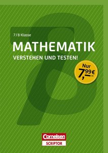Mathematik - Verstehen und testen! 7./8. Klasse