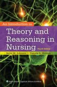 Johnson, B: An Introduction to Theory and Reasoning in Nursi