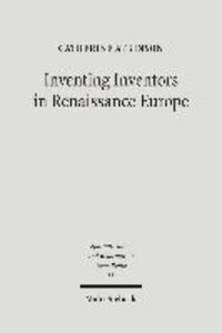 Inventing Inventors in Renaissance Europe