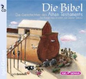 Die Bibel. Die Geschichten des Alten Testaments