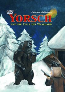 Schellenberg, C: Yorsch und die Felle des Waalgard