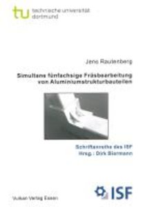 Rautenberg, J: Simultane fünfachsige Fräsbearbeitung