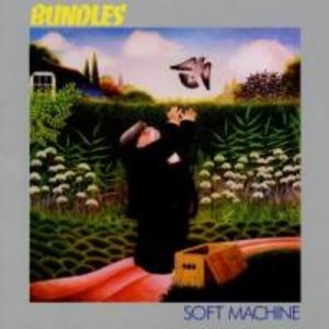 Soft Machine: Bundles (Remastered)