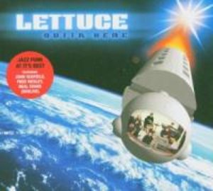 Lettuce: Outta Here
