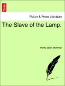 Merriman, H: Slave of the Lamp. Vol. I