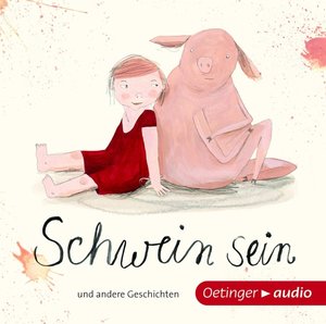 Schwein sein und andere Geschichten, Audio-CD