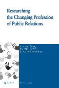 Researching the Changing Profession of Public Relations