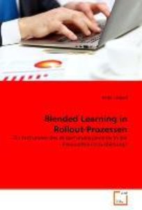 Blended Learning in Rollout-Prozessen