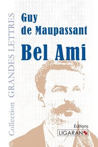 Bel-Ami (grands caractères)