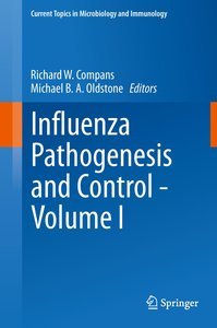 Influenza Pathogenesis and Control - Volume I