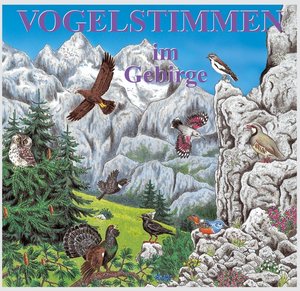 Vogelstimmen im Gebirge, 1 Audio-CD
