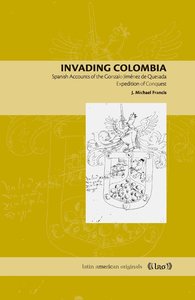 Francis, J: Invading Colombia