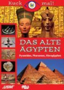 Kuck mal! Das Alte Ägypten - Pyramiden, Pharaonen, Hieroglyphen