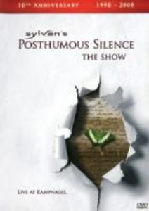 Posthumous Silence: The Show (10th Anniversary 1998 - 2008): Live At Kampnagel