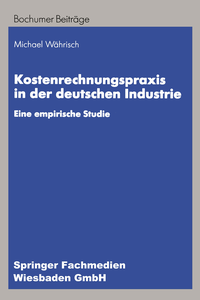 Kostenrechnungspraxis in der deutschen Industrie